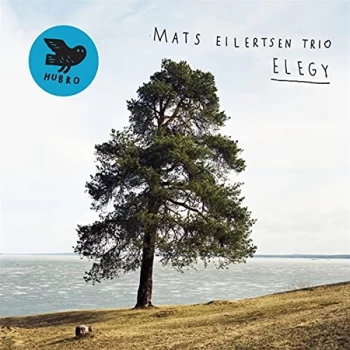 Image of Mats Eilertsen Trio - Elegy CD