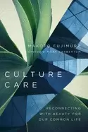 Image of culture care reconnecting with beauty for our common life