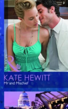 Image of Mr and Mischief by Kate Hewitt Book