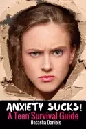 Image of anxiety sucks a teen survival guide