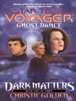 Image of Dark Matters. Book 2 Ghost Dance by Christie Golden Book