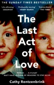 Image of The Last Act of Love by Cathy Rentzenbrink Paperback