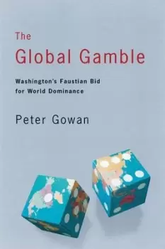 Image of The global gamble by Peter Gowan