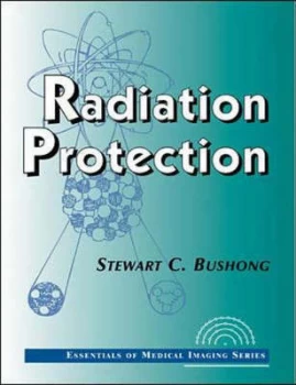 Image of Radiation Protection by Stewart C Bushong Paperback