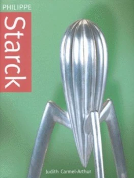 Image of Philippe Starck by Judith Carmel-Arthur Hardback