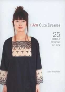 Image of I Am Cute Dresses by Sato Watanbe Book