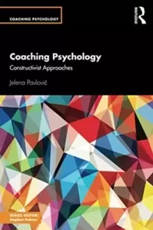 Image of Coaching Psychology : Constructivist Approaches