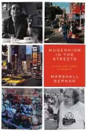 Image of modernism in the streets a life and times in essays