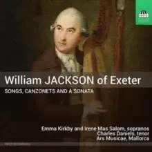 image of William Jackson of Exeter: Songs, Canzonets and a Sonata