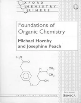 Image of Foundations of Organic Chemistry by Michael Hornby Paperback