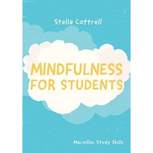 Image of Mindfulness for Students Paperback / softback 2018