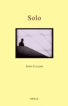 Image of Solo by John Calder Paperback