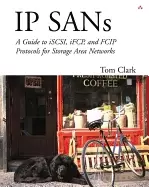 Image of ip sans a guide to iscsi ifcp and fcip protocols for storage area networks