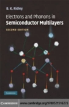 Image of Electrons and Phonons in Semiconductor Multilayers by B. K. Ridley Paperback