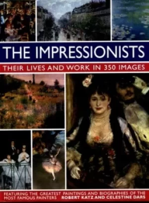 Image of The Impressionists by Robert Katz