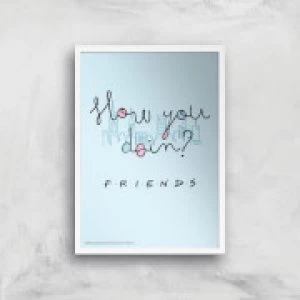 Image of Friends How You Doin'? Giclee Art Print - A4 - White Frame