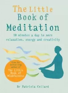 Image of The Little Book of Meditation : 10 minutes a day to more relaxation, energy and creativity