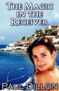 Image of Magic in the Receiver by Paul Dillon Paperback