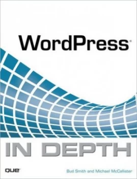 Image of Wordpress in Depth by Bud E. Smith Book