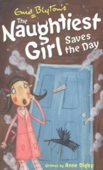 Image of The Naughtiest Girl Saves the Day by Anne Digby Paperback