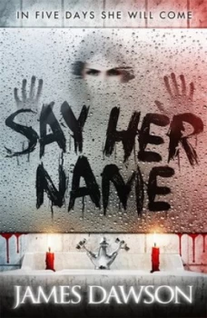 Image of Say Her Name by Juno Dawson Paperback