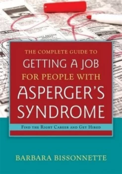 Image of The Complete Guide to Finding a Job for Individuals with Aspergers Syndrome by Barbara Bissonnette Paperback