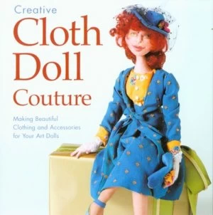 Image of Creative Cloth Doll Couture by Patti Medaris Culea Paperback