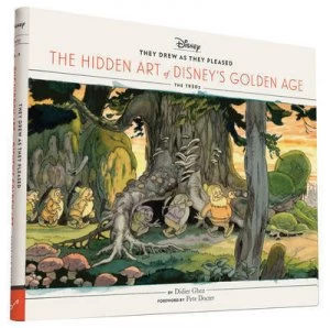 Image of They Drew As They Pleased. the Hidden Art of Disneys Golden Age - the 1930s by Didier Ghez Hardback