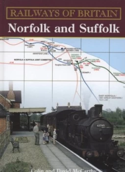 Image of Railways of Britain. Norfolk and Suffolk by Colin Mccarthy and David Mccarthy Hardback