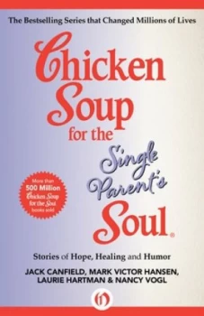 Image of Chicken Soup for the Single Parents Soul by Jack Canfield Paperback