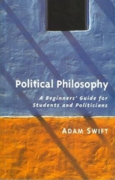 Image of Political Philosophy by Adam Swift Paperback