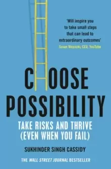Image of Choose Possibility : Task Risks and Thrive (Even When You Fail)