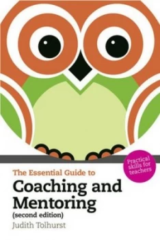 Image of The Essential Guide to Coaching and Mentoring by Judith Tolhurst Paperback