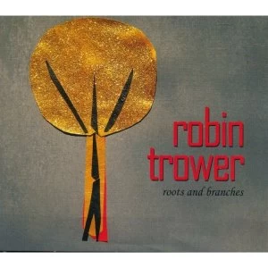 image of Robin Trower - Roots and Branches CD