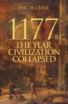 Image of 1177 B.C by Eric H Cline Hardback