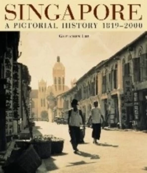 Image of Singapore Visual History 1819-2000 Hardback