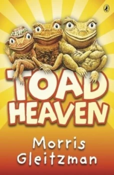Image of Toad Heaven by Morris Gleitzman Paperback