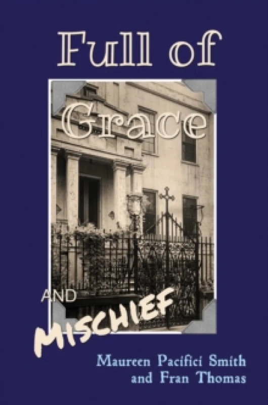 Image of Full of Grace and Mischief Paperback / softback