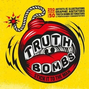 Image of Truth Bombs Stick it to the Man by Nick McFarlane