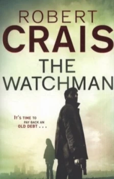 Image of The Watchman by Robert Crais Paperback