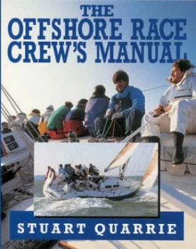 Image of The Offshore Race Crews Manual by Stuart Quarrie Book