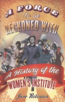 Image of A Force to Be Reckoned with by Jane Robinson Paperback