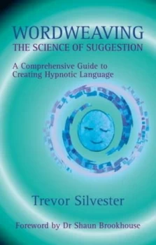 Image of Wordweaving by Trevor Silvester and Quest Institute Paperback