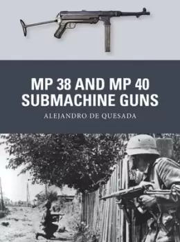 Image of MP 38 and MP 40 submachine guns by Alejandro de Quesada