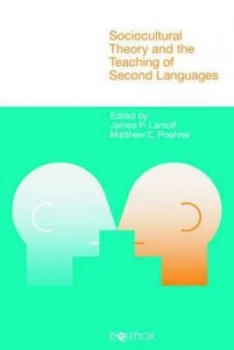 Image of Sociocultural Theory and the Teaching of Second Languages by James P Lantolf Book