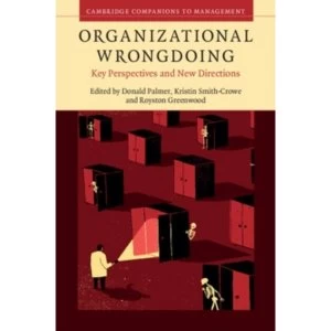 Image of Organizational Wrongdoing: Key Perspectives and New Directions by Cambridge University Press (Hardback, 2016)