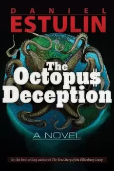Image of The Octopus deception by Daniel Estulin