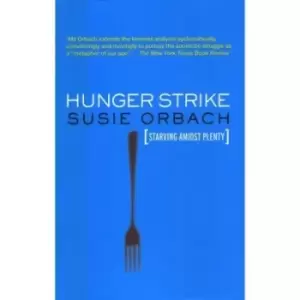 Image of Hunger Strike by Susie Orbach