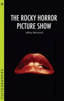 Image of The Rocky Horror Picture Show by Jeffrey Weinstock Book