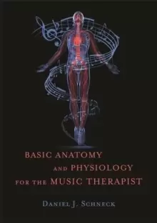 Image of Basic Anatomy and Physiology for the Music Therapist